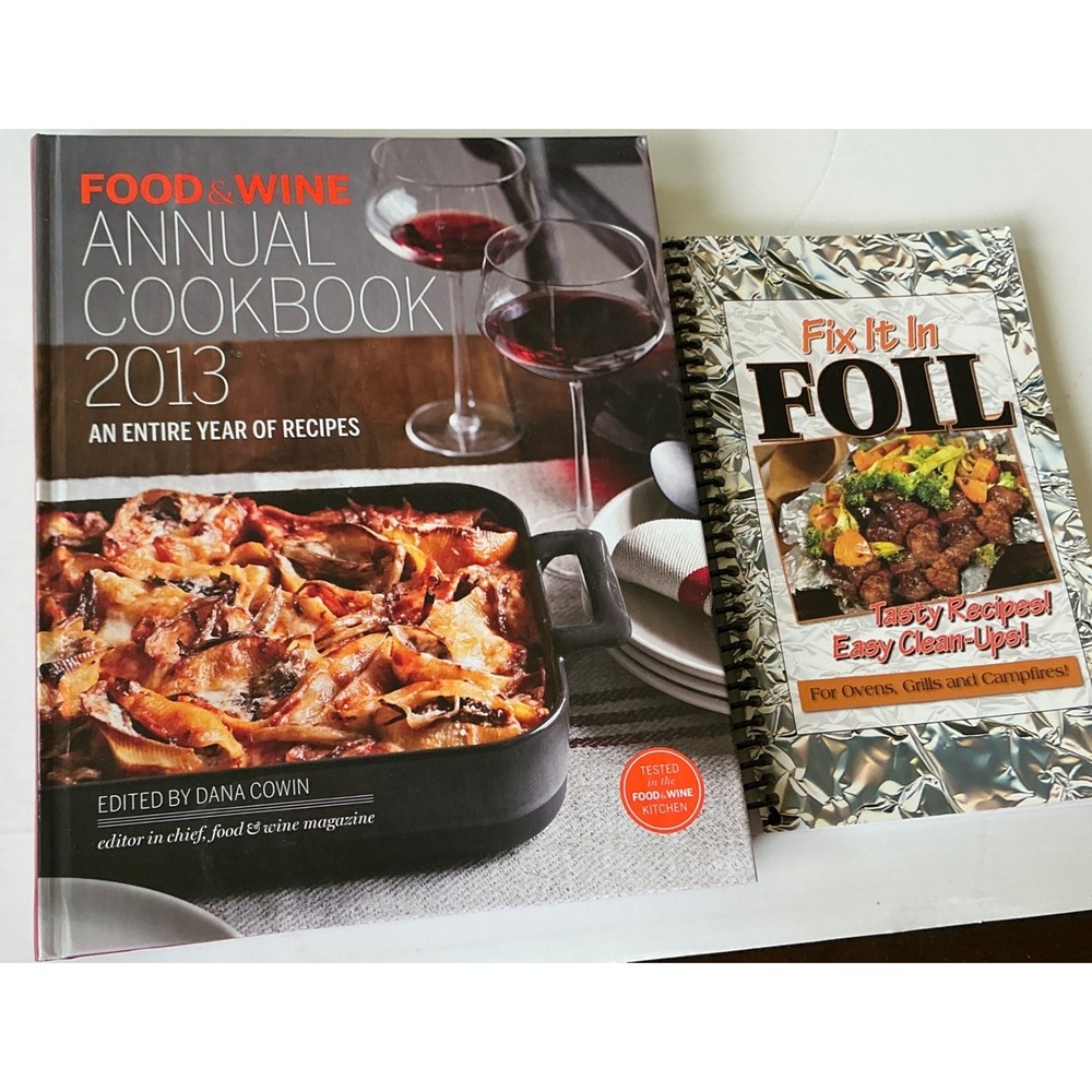 Food & Wine 2013 Annual Cookbook & Fix It In Foil Recipe Book Lot of 2 Hardcover